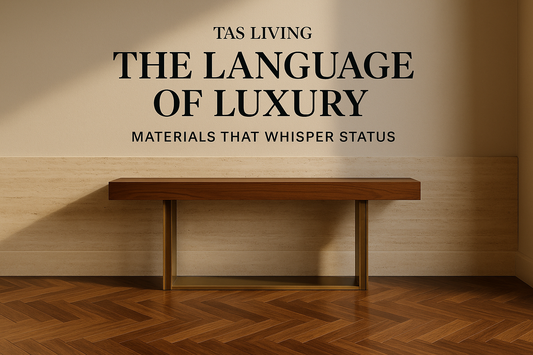  THE LANGUAGE OF LUXURY  MATERIALS THAT WHISPER STATUS. understated luxury furniture india, material language interiors, luxury furniture materials india, tactile design india, marble brass wood furniture india